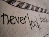 never look back